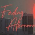 fading afternoon中文版