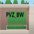 PVZ_BW下载最新版本2023 vAlpha0.02